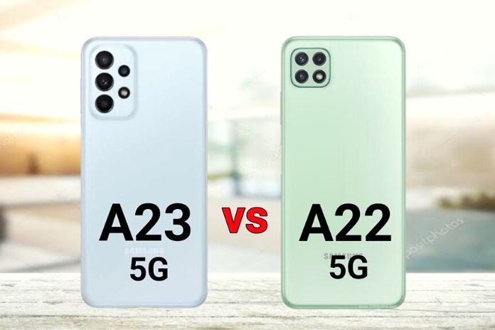 Samsung Galaxy A22 5G Vs Galaxy A23 5G